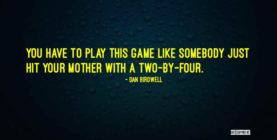 Verheyen Bouwmaterialen Quotes By Dan Birdwell Verheyen Bouwmaterialen Quotes By Dan Birdwell