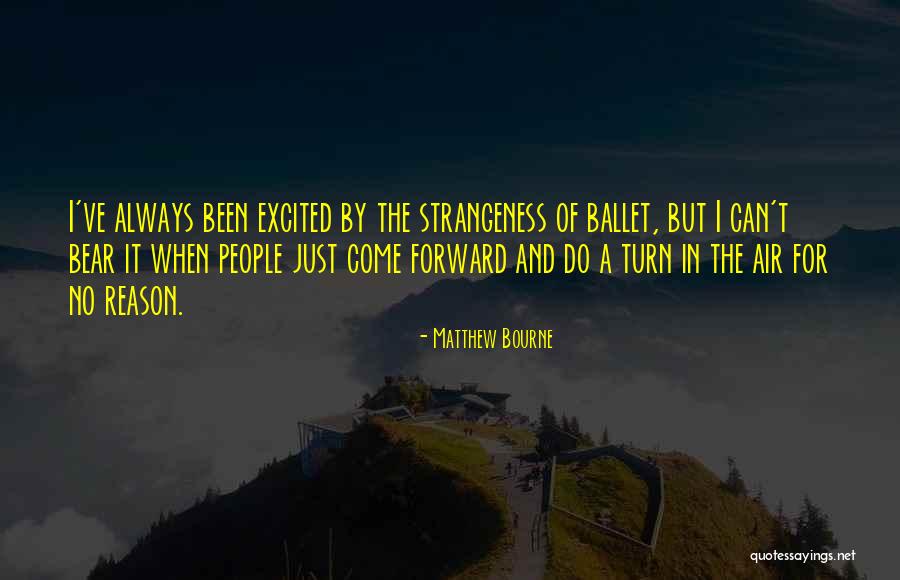 Verhungern Englisch Quotes By Matthew Bourne Verhungern Englisch Quotes By Matthew Bourne