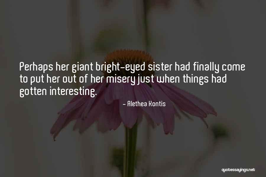 Veridiana Quirino Quotes By Alethea Kontis Veridiana Quirino Quotes By Alethea Kontis