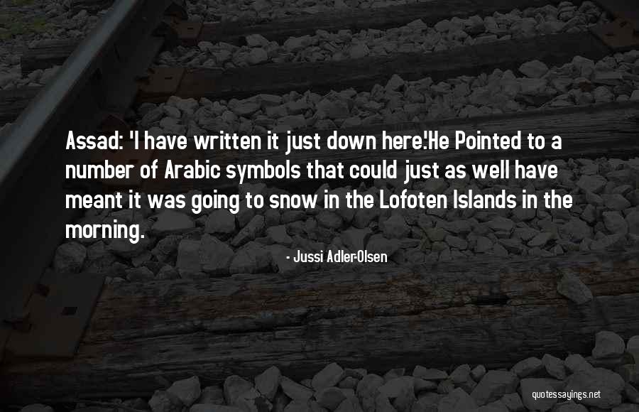 Veriest Solutions Quotes By Jussi Adler-Olsen Veriest Solutions Quotes By Jussi Adler-Olsen