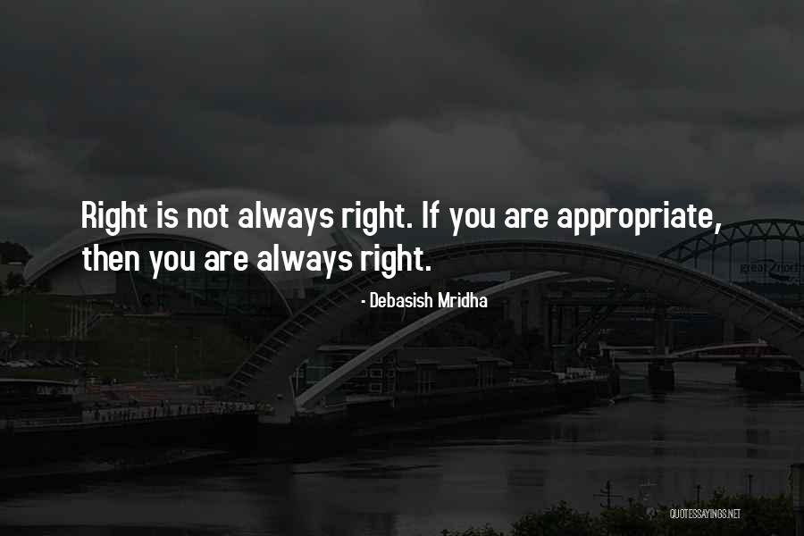 Veriest Tyro Quotes By Debasish Mridha Veriest Tyro Quotes By Debasish Mridha