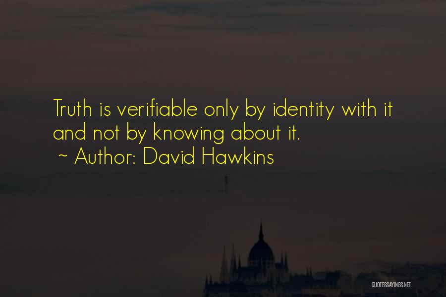 Verifiable Quotes By David Hawkins