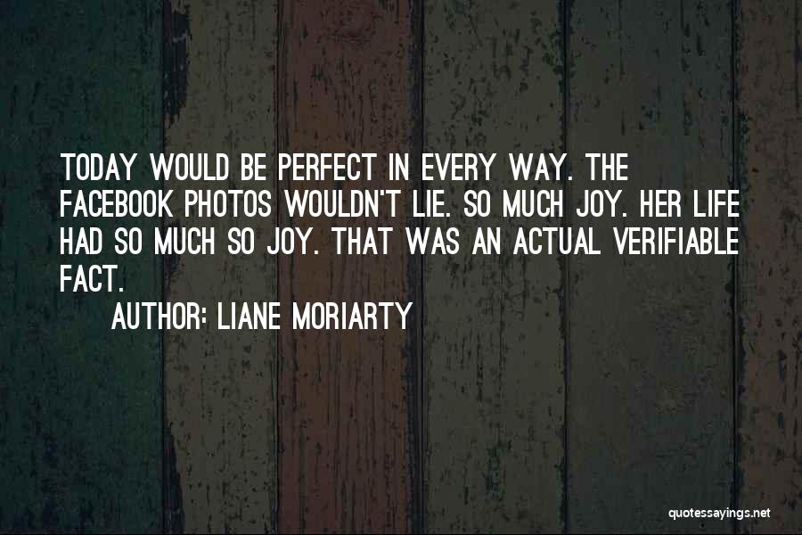 Verifiable Quotes By Liane Moriarty Verifiable Quotes By Liane Moriarty