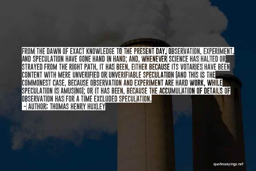 Verifiable Quotes By Thomas Henry Huxley