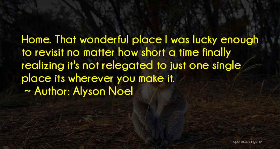 Verifiable Statement Quotes By Alyson Noel