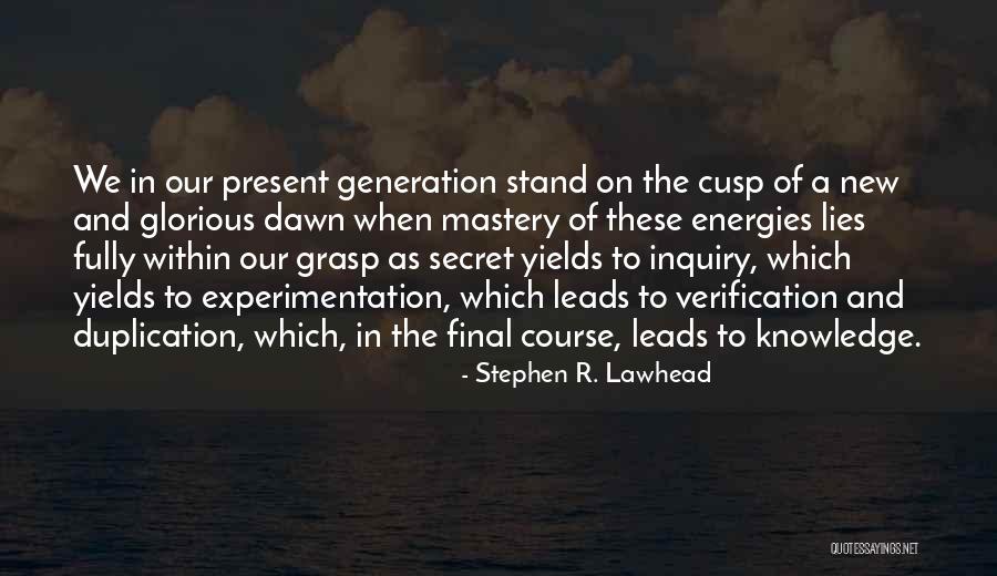 Verification Of Quotes By Stephen R. Lawhead Verification Of Quotes By Stephen R. Lawhead