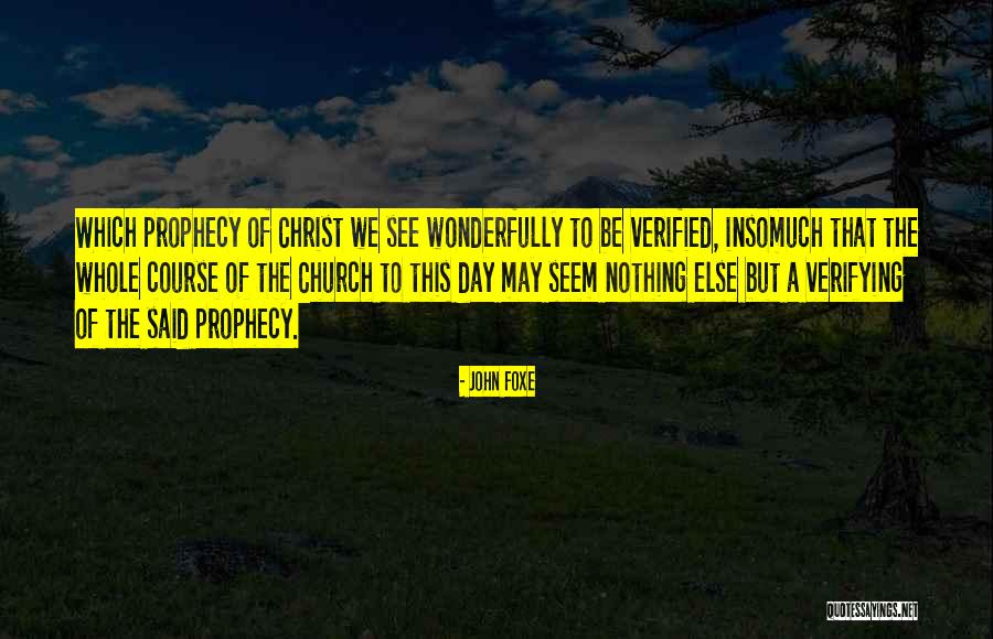 Verified Quotes By John Foxe