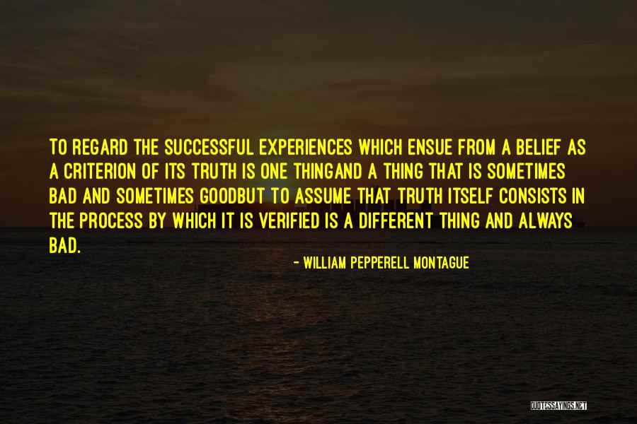 Verified Quotes By William Pepperell Montague