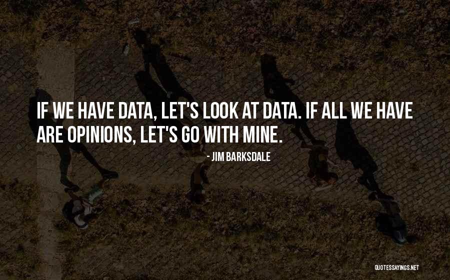 Verifly Dia Quotes By Jim Barksdale Verifly Dia Quotes By Jim Barksdale