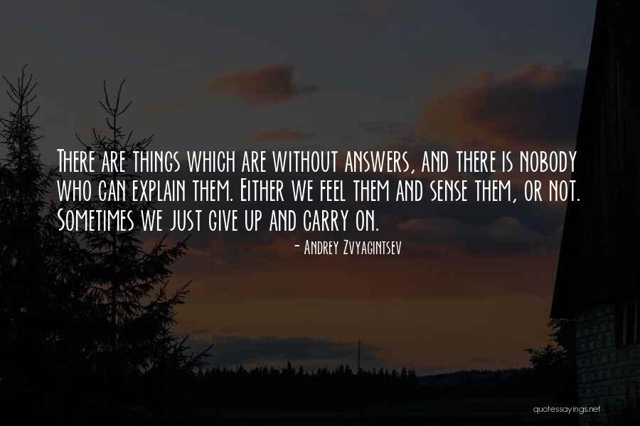 Verine Quotes By Andrey Zvyagintsev Verine Quotes By Andrey Zvyagintsev