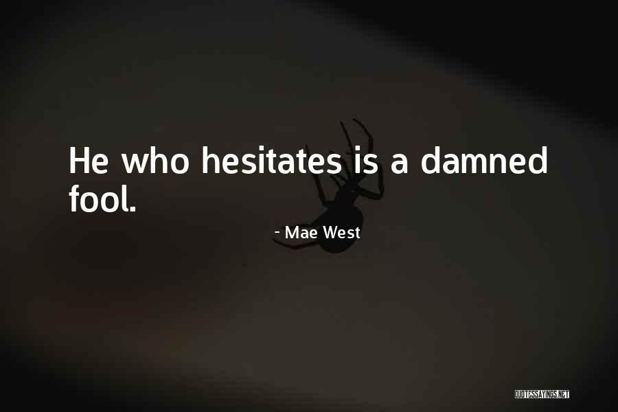 Verisae Phillip Coburgii Quotes By Mae West Verisae Phillip Coburgii Quotes By Mae West