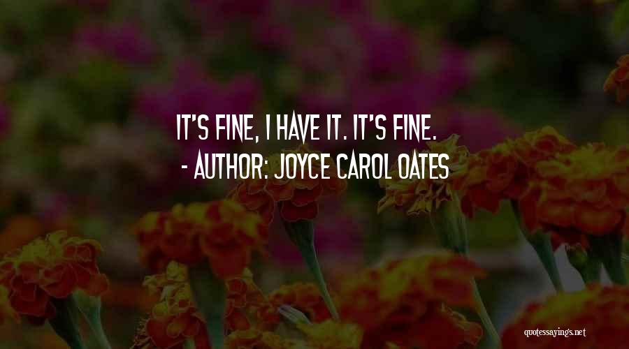 Verisimilitude Examples Quotes By Joyce Carol Oates