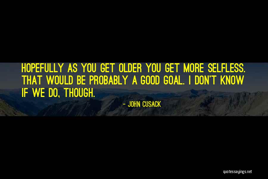 Veritably Pronunciation Quotes By John Cusack Veritably Pronunciation Quotes By John Cusack