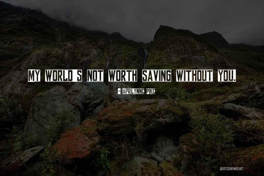 Veritech Engineering Quotes By Aprilynne Pike