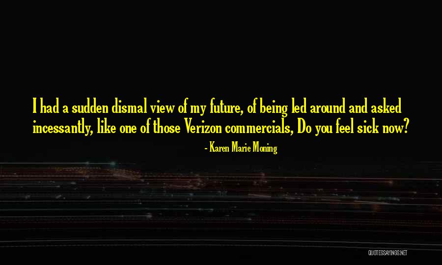 Verizon Quotes By Karen Marie Moning Verizon Quotes By Karen Marie Moning