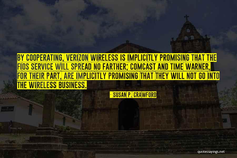 Verizon Quotes By Susan P. Crawford Verizon Quotes By Susan P. Crawford