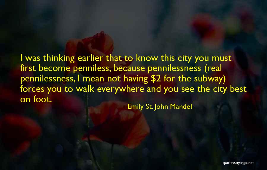 Verjagen Vleermuizen Quotes By Emily St. John Mandel Verjagen Vleermuizen Quotes By Emily St. John Mandel