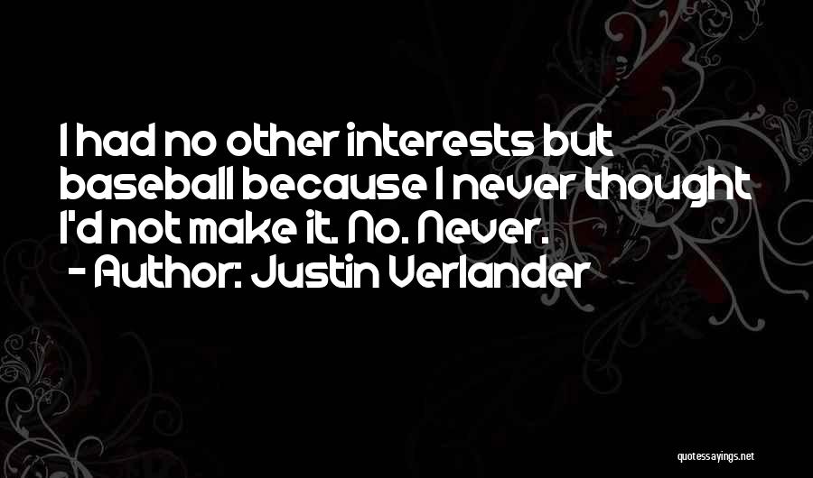 Verlander Quotes By Justin Verlander