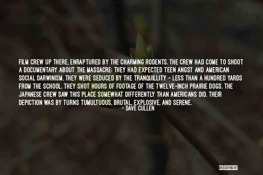 Verlee Blackman Quotes By Dave Cullen Verlee Blackman Quotes By Dave Cullen