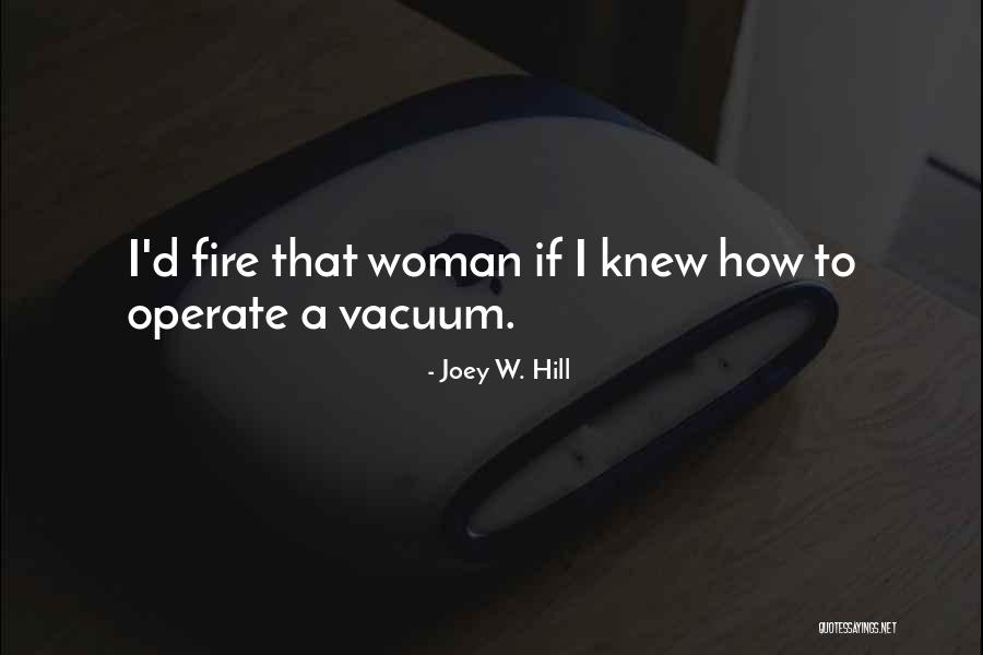 Verlene Grove Quotes By Joey W. Hill Verlene Grove Quotes By Joey W. Hill