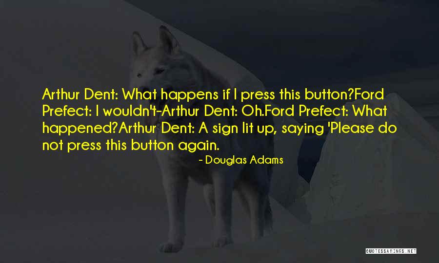 Verlene Schermer Quotes By Douglas Adams Verlene Schermer Quotes By Douglas Adams