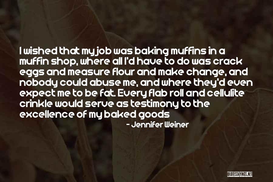 Verlezza Clothing Quotes By Jennifer Weiner Verlezza Clothing Quotes By Jennifer Weiner