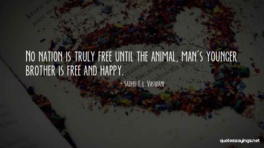 Verliefde Mensen Quotes By Sadhu T. L. Vaswani Verliefde Mensen Quotes By Sadhu T. L. Vaswani