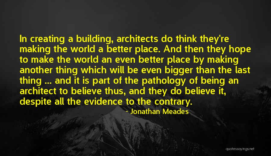 Verloochenen Betekenis Quotes By Jonathan Meades Verloochenen Betekenis Quotes By Jonathan Meades