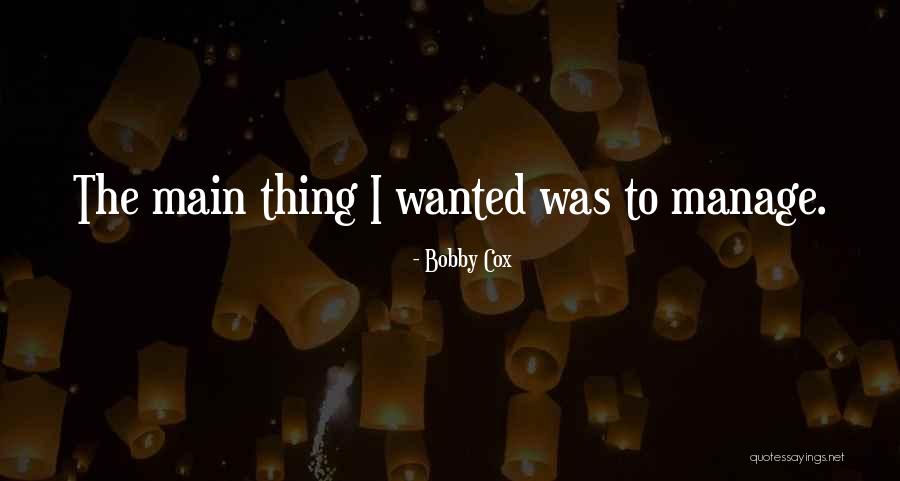 Verlyn Britton Quotes By Bobby Cox Verlyn Britton Quotes By Bobby Cox