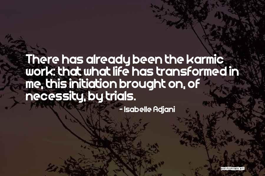 Vermaak Pathlab Quotes By Isabelle Adjani Vermaak Pathlab Quotes By Isabelle Adjani