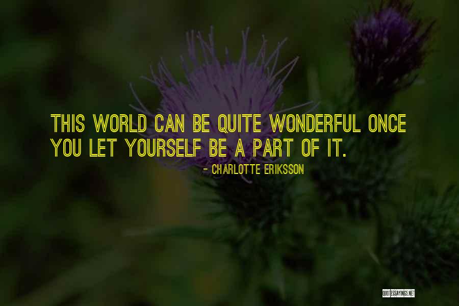 Vermaelen Projects Quotes By Charlotte Eriksson Vermaelen Projects Quotes By Charlotte Eriksson