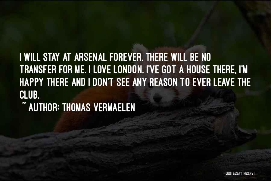 Vermaelen Quotes By Thomas Vermaelen