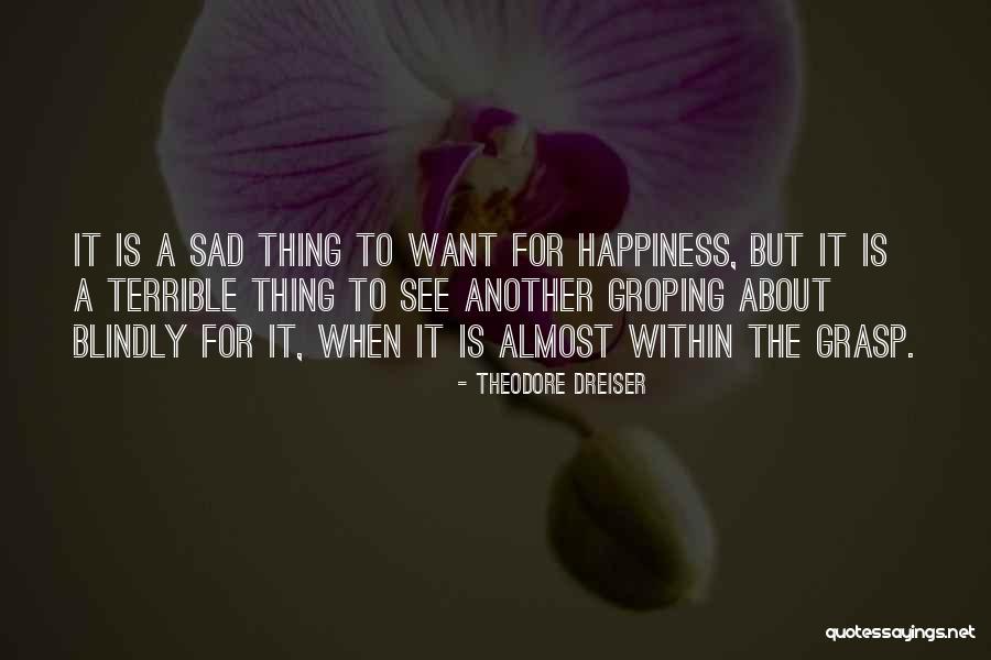 Vermelle Greene Quotes By Theodore Dreiser