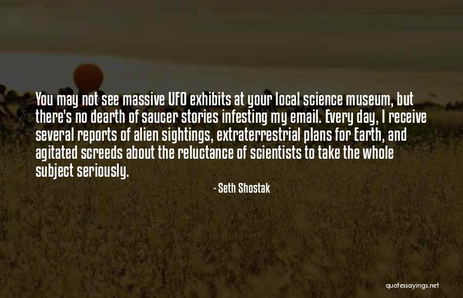 Vermette Ortho Quotes By Seth Shostak Vermette Ortho Quotes By Seth Shostak