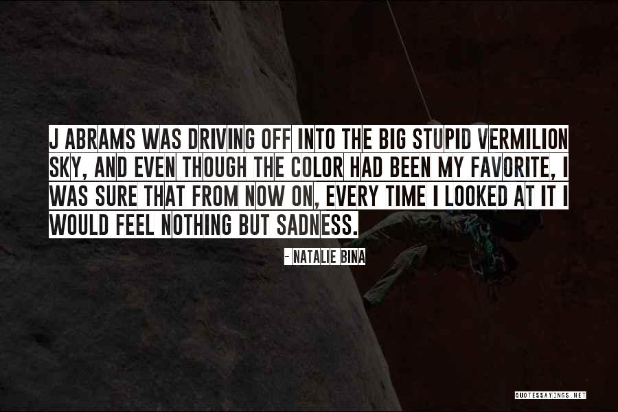 Vermilion Quotes By Natalie Bina Vermilion Quotes By Natalie Bina
