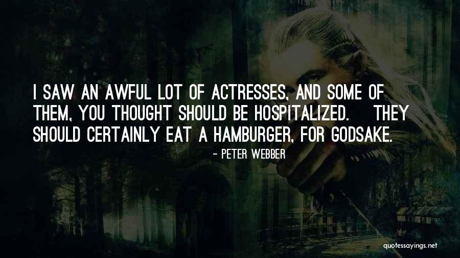 Verminous Intoxication Quotes By Peter Webber Verminous Intoxication Quotes By Peter Webber