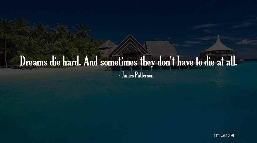 Vermogen Betekenis Quotes By James Patterson
