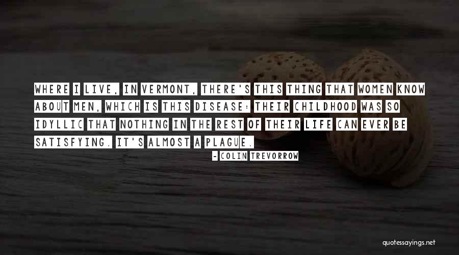 Vermont Men Quotes By Colin Trevorrow Vermont Men Quotes By Colin Trevorrow