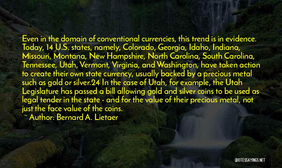 Vermont State Quotes By Bernard A. Lietaer