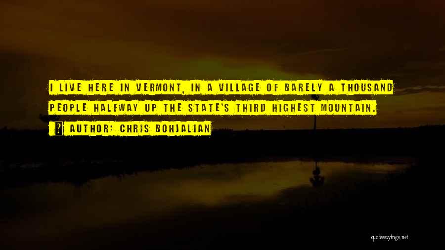 Vermont State Quotes By Chris Bohjalian