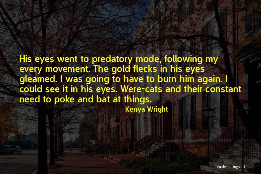 Vermost Quotes By Kenya Wright Vermost Quotes By Kenya Wright