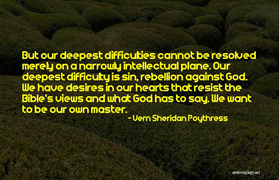 Vern Sheridan Poythress Quotes 1542462