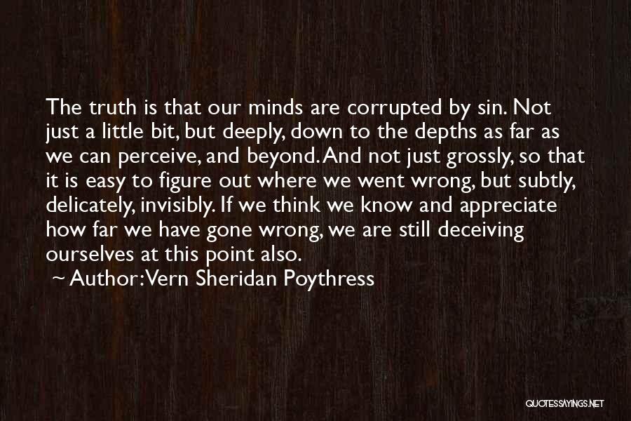 Vern Sheridan Poythress Quotes 155715