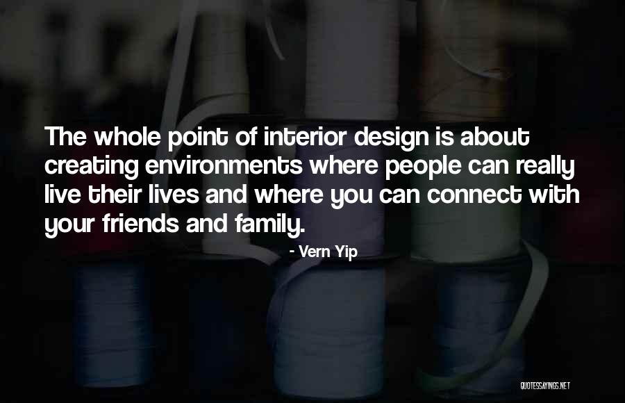 Vern Yip Quotes 1421002