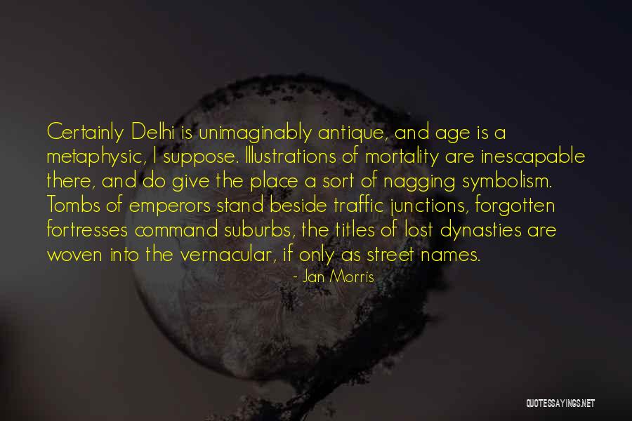 Vernacular Quotes By Jan Morris Vernacular Quotes By Jan Morris