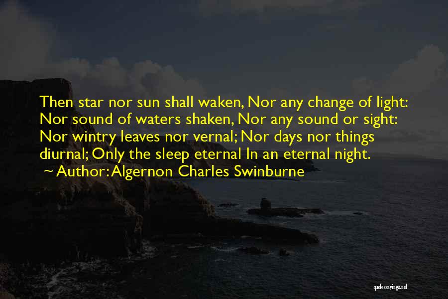Vernal Quotes By Algernon Charles Swinburne