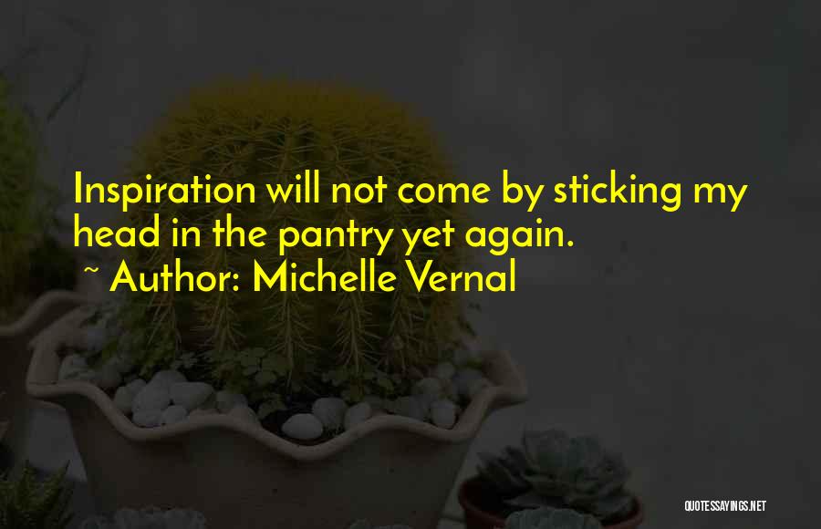 Vernal Quotes By Michelle Vernal