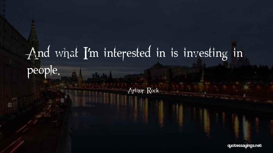 Vernata Quotes By Arthur Rock Vernata Quotes By Arthur Rock