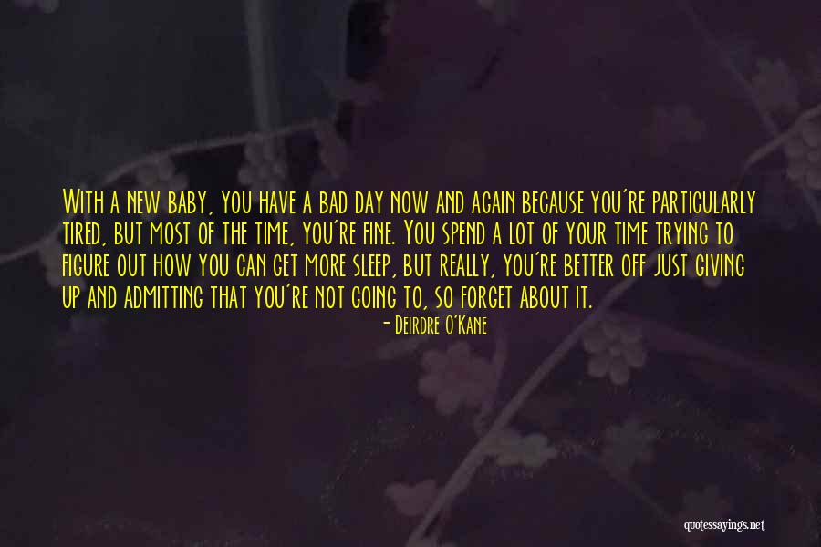 Verner Quotes By Deirdre O'Kane Verner Quotes By Deirdre O'Kane