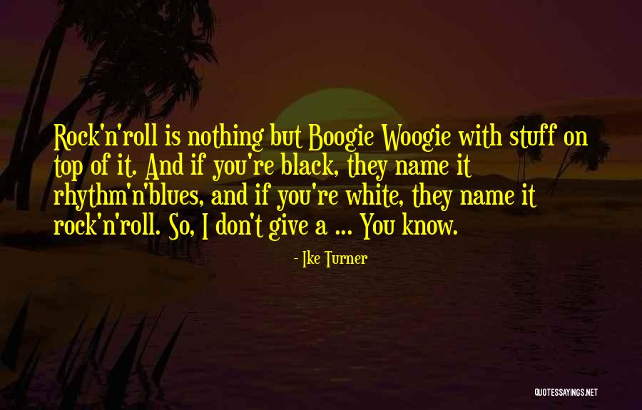 Vernetta Murphy Quotes By Ike Turner Vernetta Murphy Quotes By Ike Turner